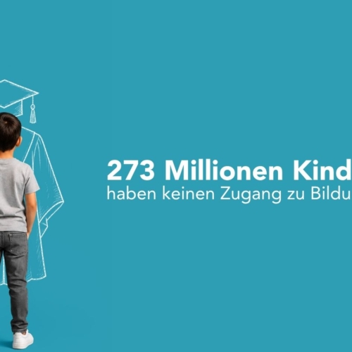 273 Millionen Kinder haben keinen Zugang zu Bildung. Und deshalb ist das wichtig